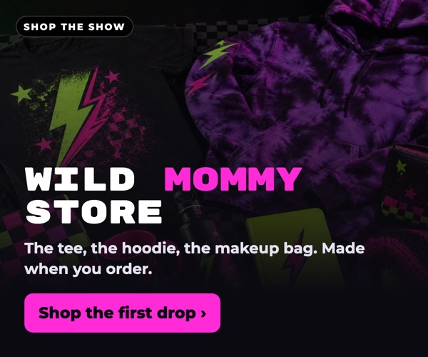 Wild Mommy store. Shop the first drop